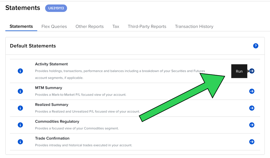 IBKR Default Statements: Activity Statement, click Run
