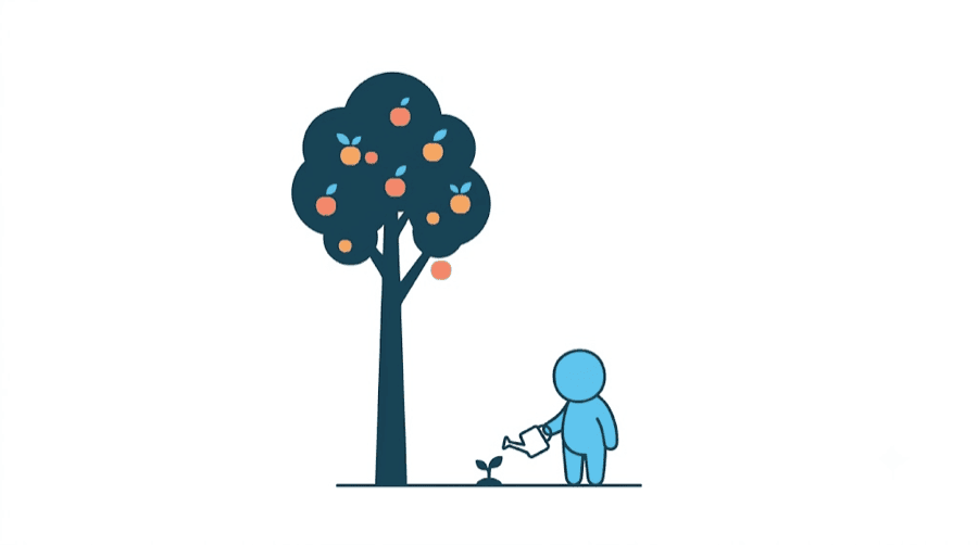 Illustration: a blank figure watering a tiny sprout beside a tall tree already heavy with fruit, showing slow growth that keeps paying off