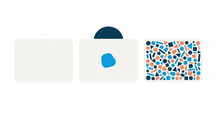 Illustration: three pale rounded cards in a row, the left completely empty, the middle holding one clear blue shape, the right crammed with dozens of small scattered shapes