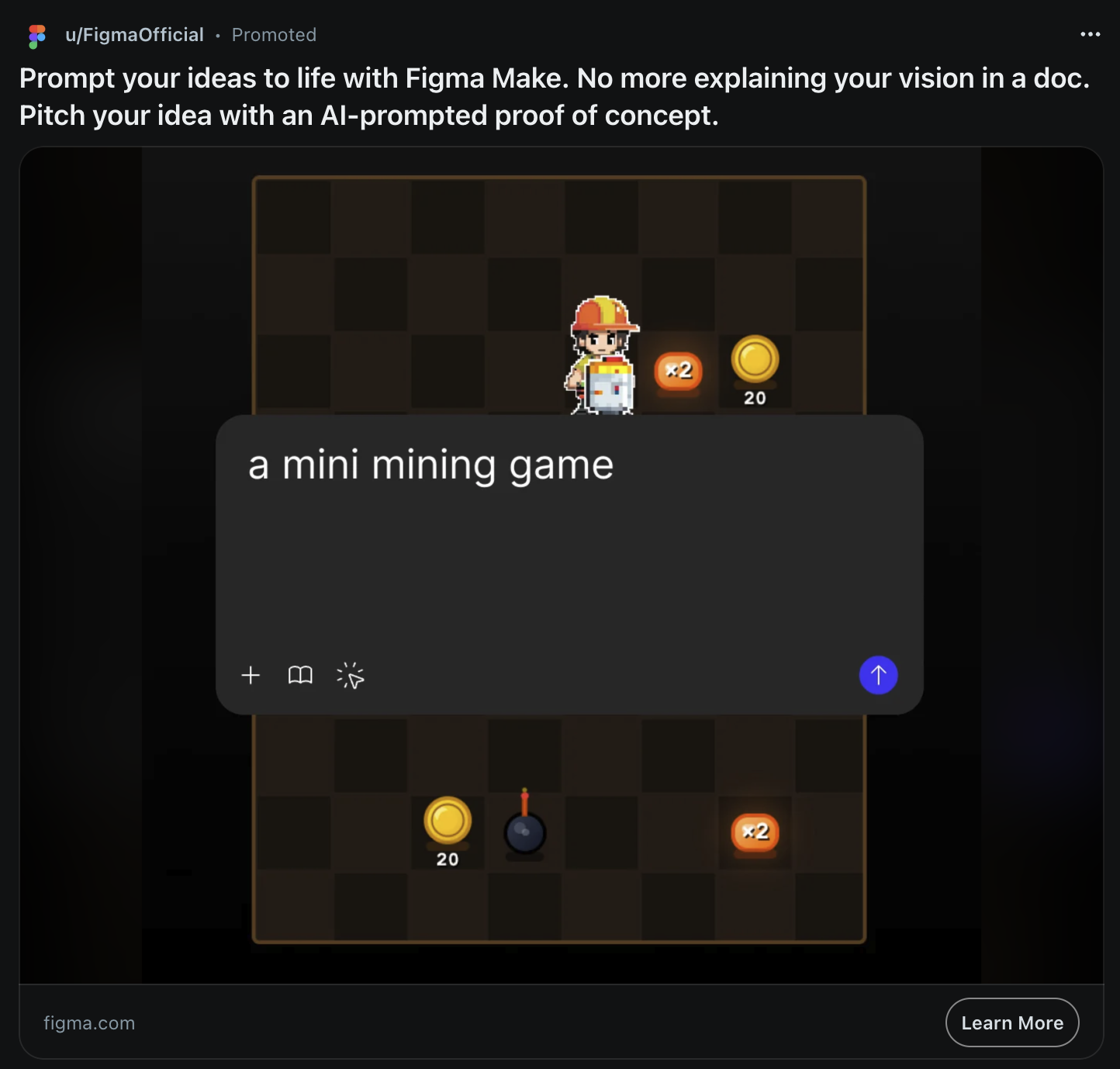 A promoted image ad from Figma showing Figma Make building a mini mining game from a typed prompt, with a Learn More button